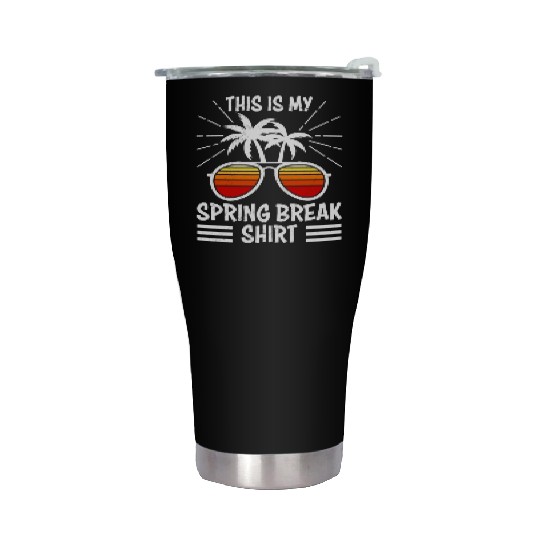 Party Friends This is my Spring Break Stainless Steel Tumblers