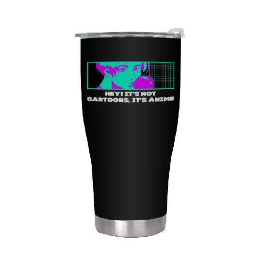 Its Not Cartoons Its Anime Funny Japanese Humor Ja Stainless Steel Tumblers
