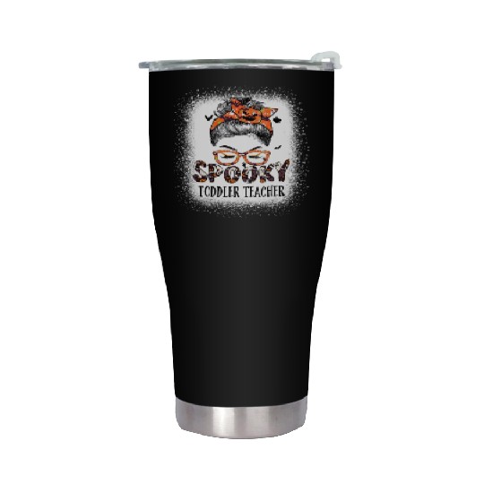 Messy Bun Spooky Toddler Teacher Bleached Stainless Steel Tumblers