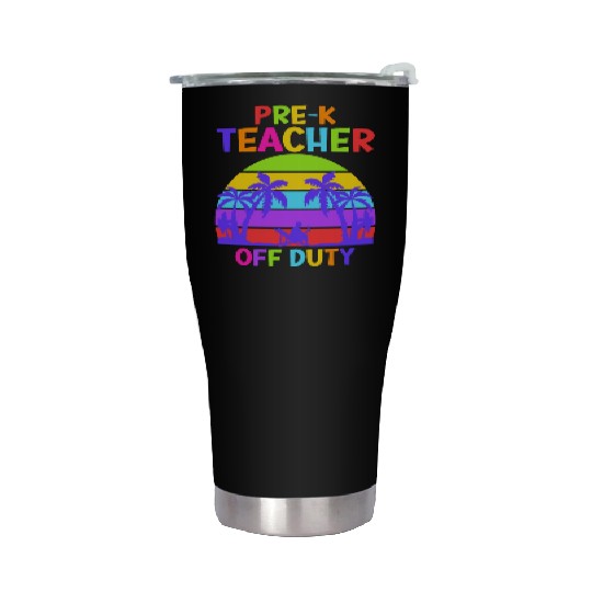 Preschool Kindergarten Teacher off duty teacher Stainless Steel Tumblers