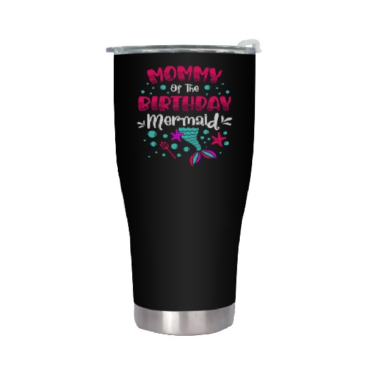 Mommy Of The Birthday Mermaid Lover Mommy Stainless Steel Tumblers