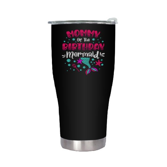 Mommy Of The Birthday Mermaid Lover Mommy Stainless Steel Tumblers