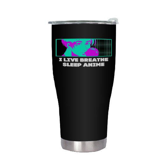 I Live Breathe Sleep Anime Funny Japanese Humor Ja Stainless Steel Tumblers