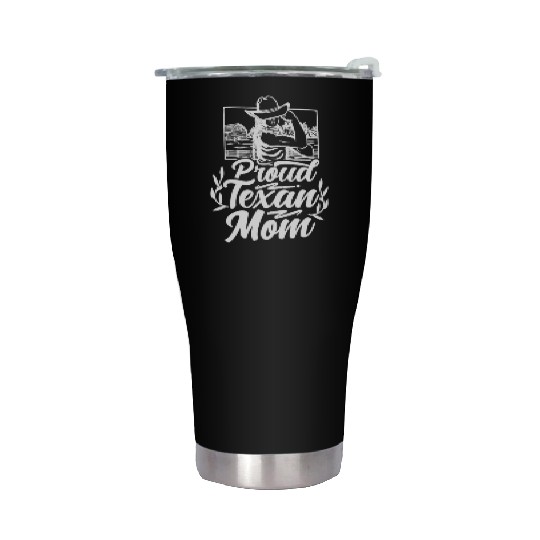 Proud Texan Mom Texas Sayings Pride Patriotic Stainless Steel Tumblers