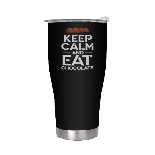 Keep Calm And Eat Chocolate Stainless Steel Tumblers