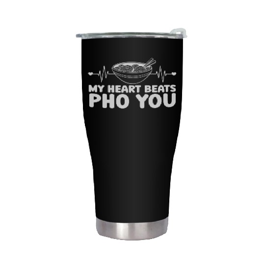 My Heart Beats Pho You Vietnamese Noodles Food Stainless Steel Tumblers