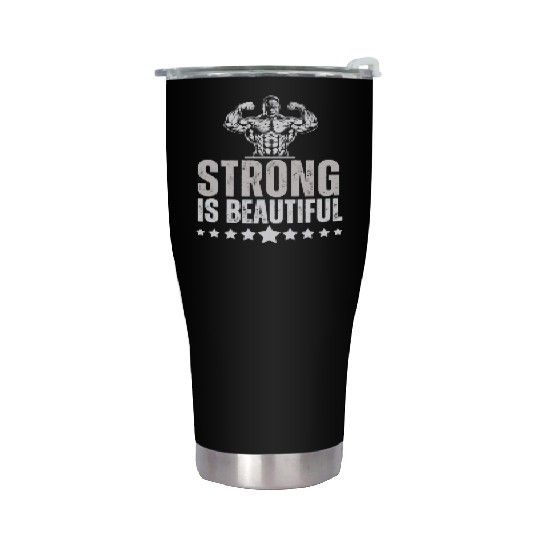 Strong is beautiful. Gym. Stainless Steel Tumblers
