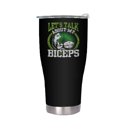 Let's Talk About My Biceps Curl Muscle Sayings Stainless Steel Tumblers