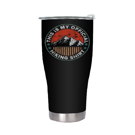 This is my Official Hiking Stainless Steel Tumblers Wanderlust