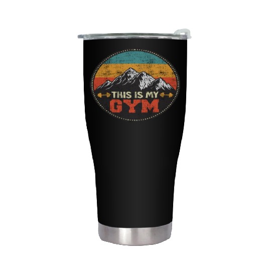 Mountain Fan This is my Gym Summit Sports Hiking Stainless Steel Tumblers