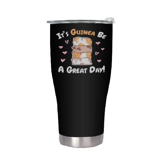 Guinea Pig Guinea Be A Great Day Stainless Steel Tumblers