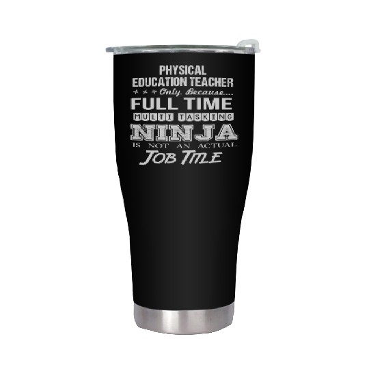 Physical Education Teacher Stainless Steel Tumblers - Multitasking