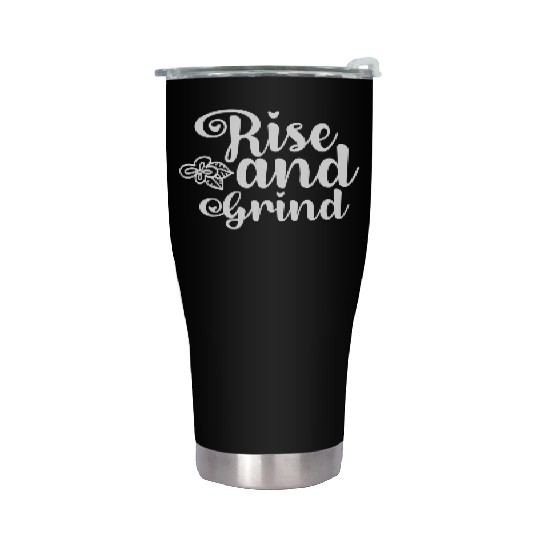 Rise and Grind Stainless Steel Tumblers