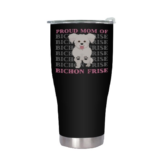 Proud mom of Bichon Frise cute puppy dog mom dad Stainless Steel Tumblers