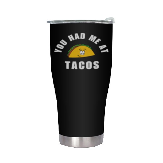 Taco You Had Me At Tacos Cinco De Mayo Mexican FF Band Stainless Steel Tumblers