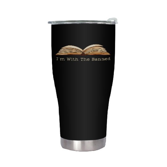 Im With The Banned Books English Teacher Librarian Stainless Steel Tumblers
