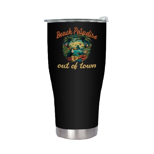 Beach Paradise Out Of Town for a Beach Stainless Steel Tumblers