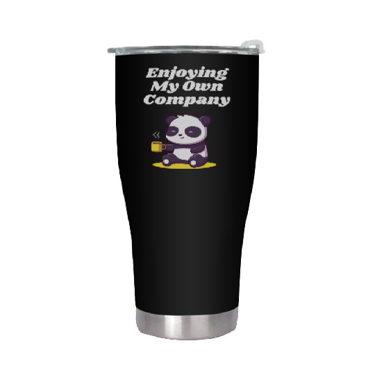 Enjoying My Own Company Sarcastic Introvert Sarcas Stainless Steel Tumblers