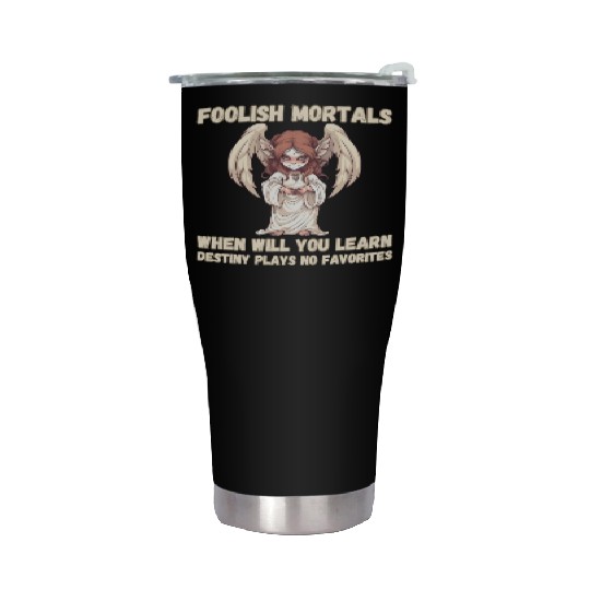 Foolish Mortals, Destiny 01 Stainless Steel Tumblers