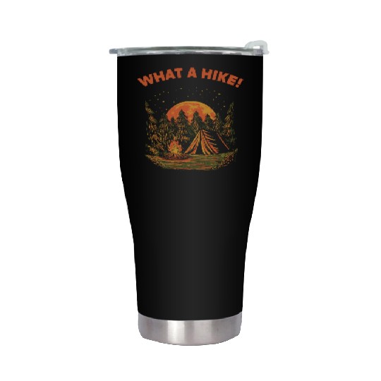 What a Hike Hiking Mountain Hiker Summit Wildlife Stainless Steel Tumblers