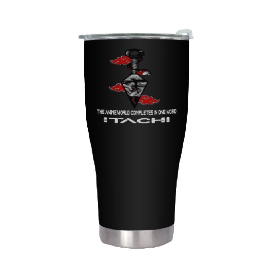 The anime world completes in one word Itachi Stainless Steel Tumblers