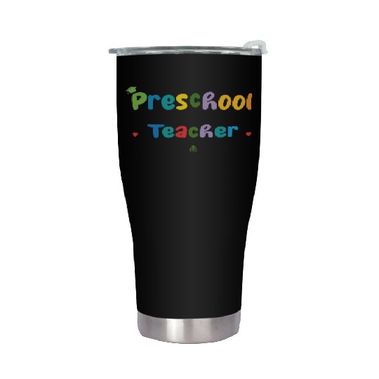 Preschool Teacher Funny Stainless Steel Tumblers