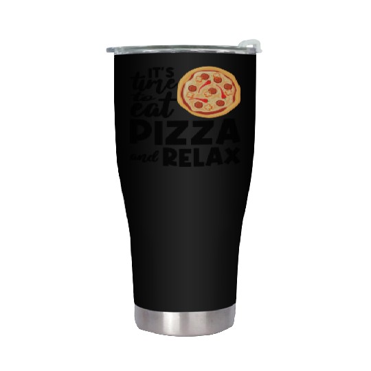 Its Time To Relax Pizza Eating Pizza Lover Italia Stainless Steel Tumblers