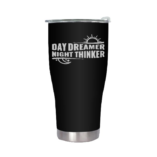 Day Dreamer Night Thinker Stainless Steel Tumblers