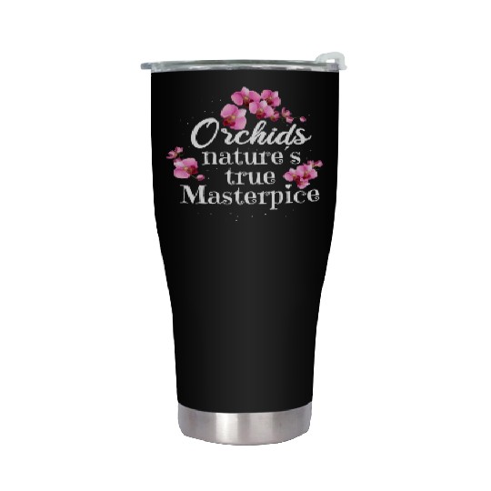 Orchids Natures True Masterpiece Flowers Stainless Steel Tumblers