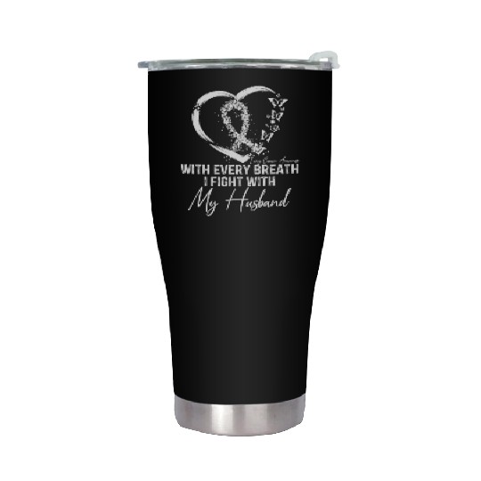 With Every Breath I Fight With My Husband Lung Stainless Steel Tumblers