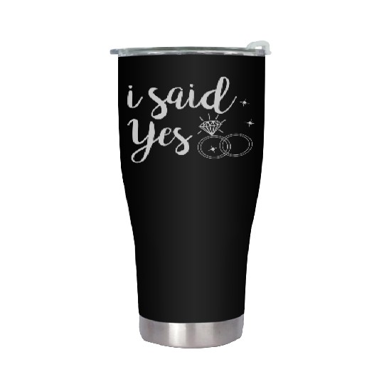 I Said Yes Yes Engagement Wedding Announcement Stainless Steel Tumblers