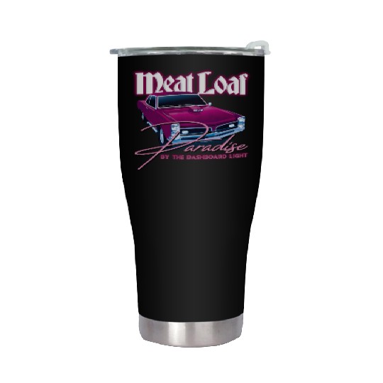 Meat Loaf Paradise By The Dasard Light Stainless Steel Tumblers