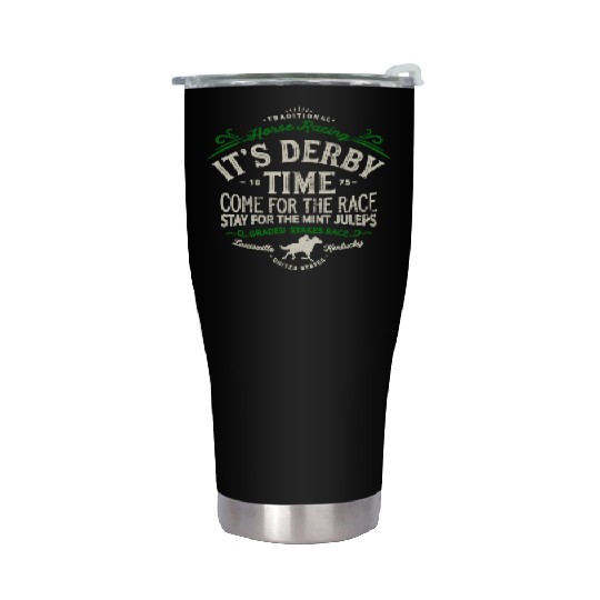 Derby Time Louisville Kentucky Horse Racing Stainless Steel Tumblers