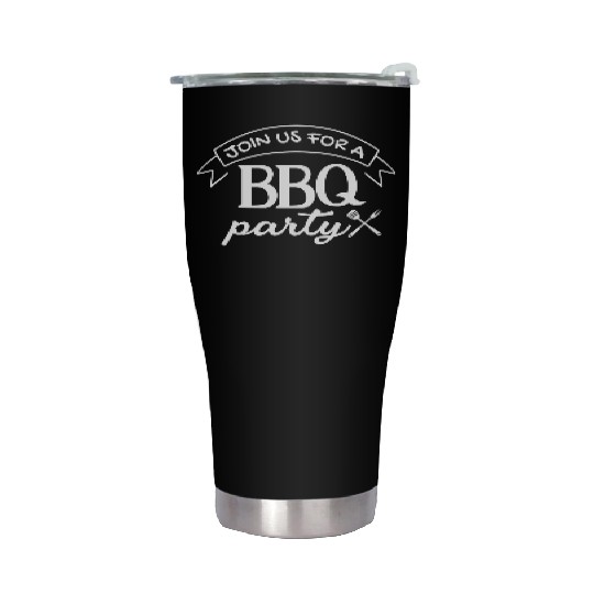 Join Us For A Bbq Party Bbq Grill Lover Stainless Steel Tumblers