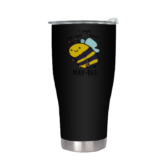 May Bee Funny Insect Bee Stainless Steel Tumblers
