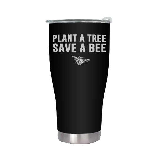 Plant A Tree Save A Bee Stainless Steel Tumblers