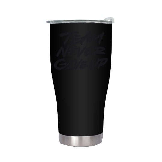 Team never give up 80s Stainless Steel Tumblers