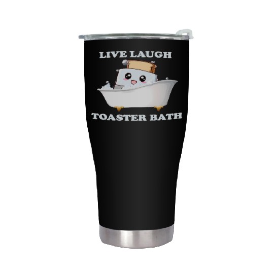 Live Laugh Toaster Bath Saying Stainless Steel Tumblers