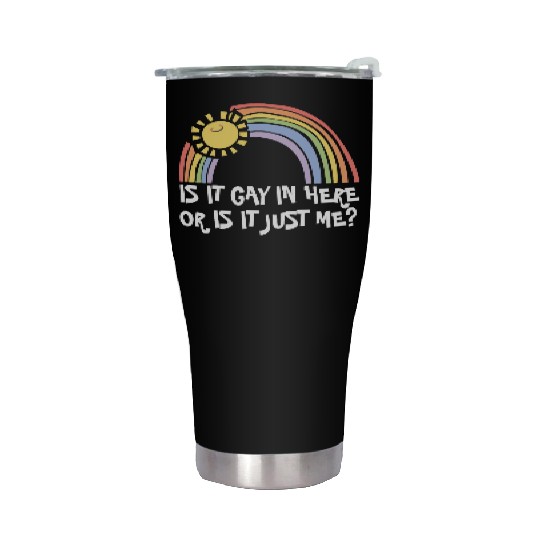 LGBTQ Trans Gay Pride Is It Gay Here Proud Ally Stainless Steel Tumblers