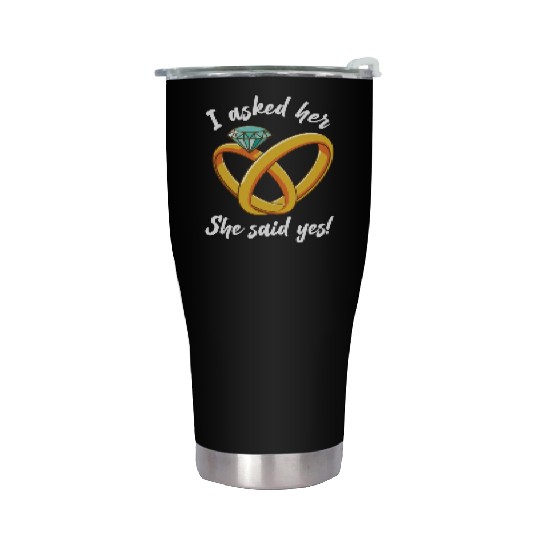 I Asked Her She Said Yes Funny Engagement Proposal Stainless Steel Tumblers