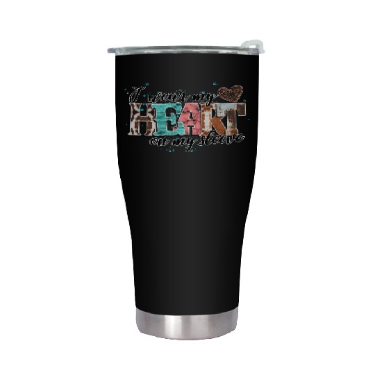 I Wear My Heart On My Sleeve Stainless Steel Tumblers