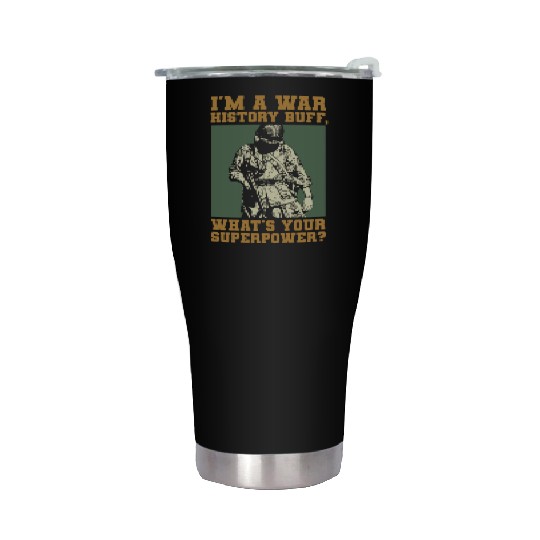 War History Buff - WW2 Enthusiast Stainless Steel Tumblers