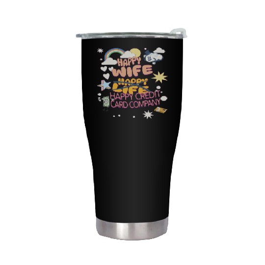 Happy Wife Happy Credit Card Company Stainless Steel Tumblers