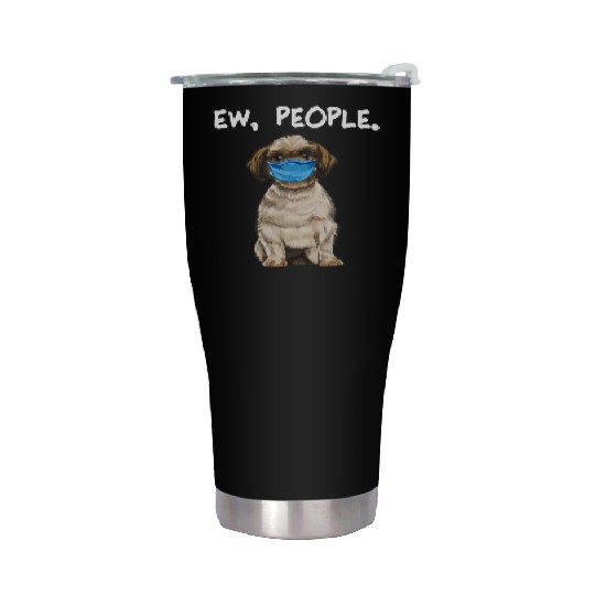 Shih Tzu Ew People Dog Wearing Face Stainless Steel Tumblers
