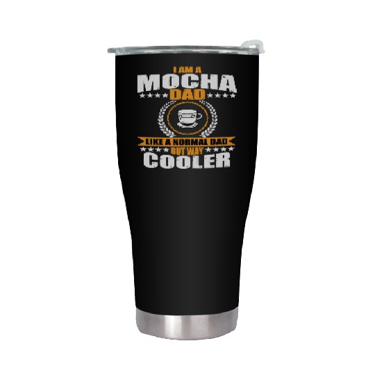 Funny Mocha Coffee Dad Outfit For Men Stainless Steel Tumblers