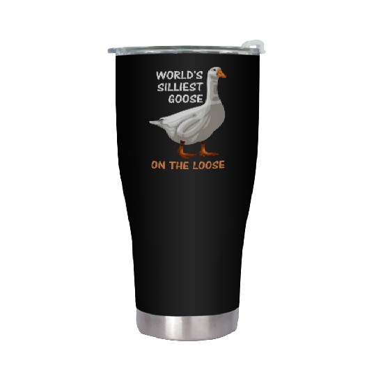 World s Silliest Goose On The Loose Funny Silly Stainless Steel Tumblers
