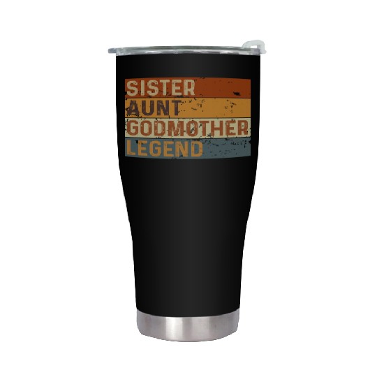 Sister Aunt Godmother Legend Stainless Steel Tumblers