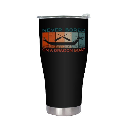 Never Bored On A Dragon Boat Funny Racing Stainless Steel Tumblers