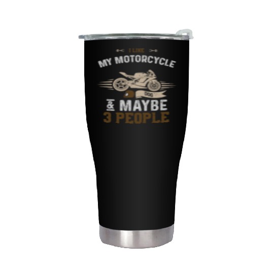 I Like My Motorcycle Dog & Maybe... Stainless Steel Tumblers