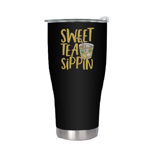 Sweet Tea Sippin Iced Tea Drink Ice Tea Stainless Steel Tumblers